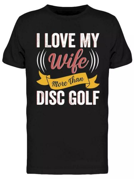 I Love My Wife Design Tee Men's -Image by Shutterstock, White;black