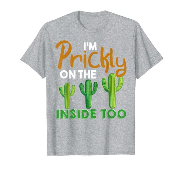 I'm A Cactus A Little Prickly Succulent Plant T-Shirt, Mainly pictures