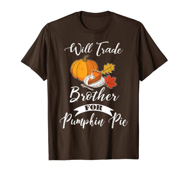 Thanksgiving Sister Tshirt Turkey Trade Brother Pumpkin Pie T-Shirt, Mainly pictures
Thanksgiving Sister Tshirt Turkey Trade Brother Pumpkin Pie T-Shirt, Mainly pictures
