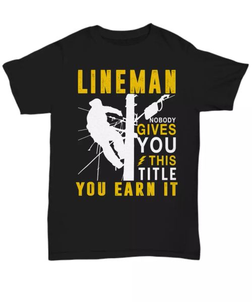 funny power lineman t-shirt for men earn the title electricial linesman tee gift, White;black
funny power lineman t-shirt for men earn the title electricial linesman tee gift, White;black