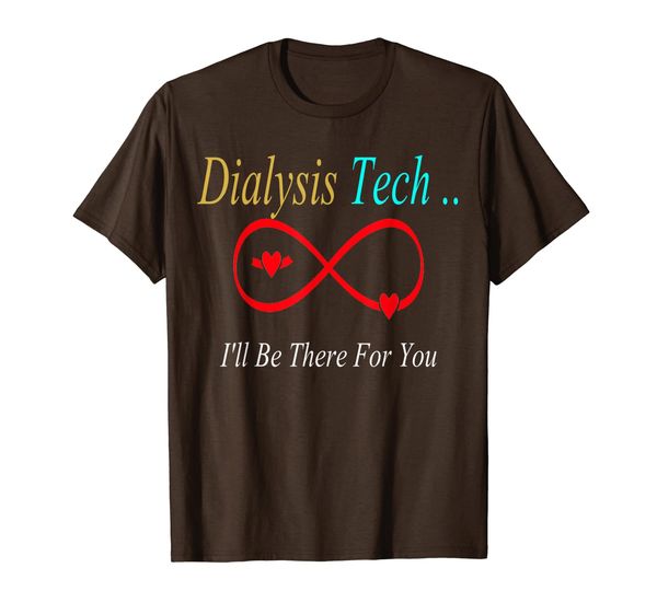Dialysis Technician Nurse - Kidney T-Shirt T-Shirt, Mainly pictures