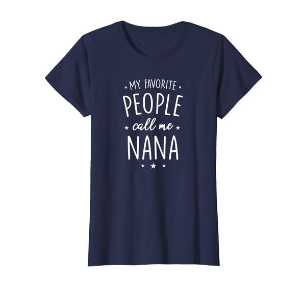 Womens Nana Shirt Gift: My Favorite People Call Me Nana T-Shirt, Mainly pictures
Womens Nana Shirt Gift: My Favorite People Call Me Nana T-Shirt, Mainly pictures