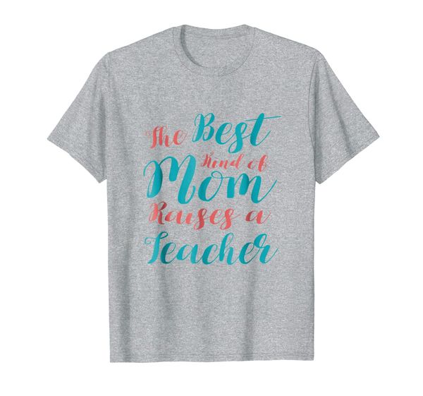 the kind of mom raises a teacher, White;black