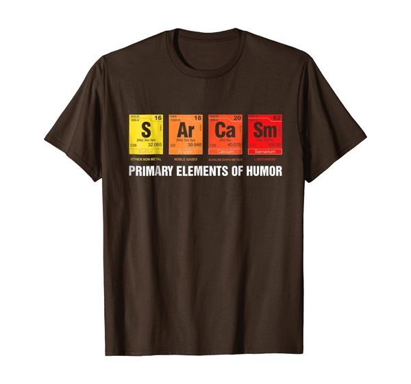 Science T-Shirt Sarcasm Ar Ca Sm Primary Elements of Humor, Mainly pictures
Science T-Shirt Sarcasm Ar Ca Sm Primary Elements of Humor, Mainly pictures