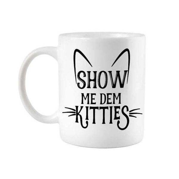 funny cat mug"show me dem kitties" , show kitties mug, coffee birthday gift, boyfriend gift mugs
funny cat mug"show me dem kitties" , show kitties mug, coffee birthday gift, boyfriend gift mugs