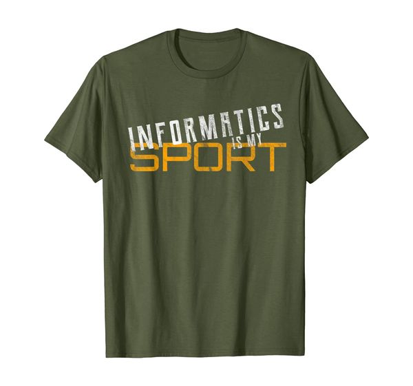 informatics is my sport health informatics gift t-shirt, White;black 
informatics is my sport health informatics gift t-shirt, White;black