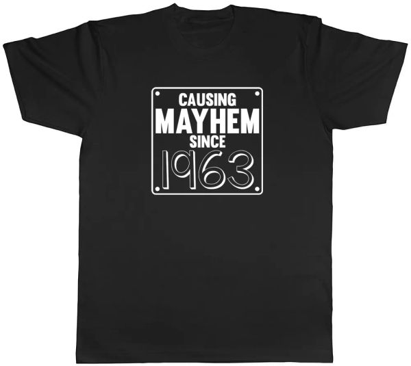 Mens Causing Mayhem since 1963 Birthday T-Shirt, White;black
