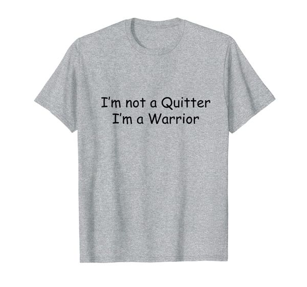 i'm not a quitter - i'm a warrior - t-shirt, White;black 
i'm not a quitter - i'm a warrior - t-shirt, White;black