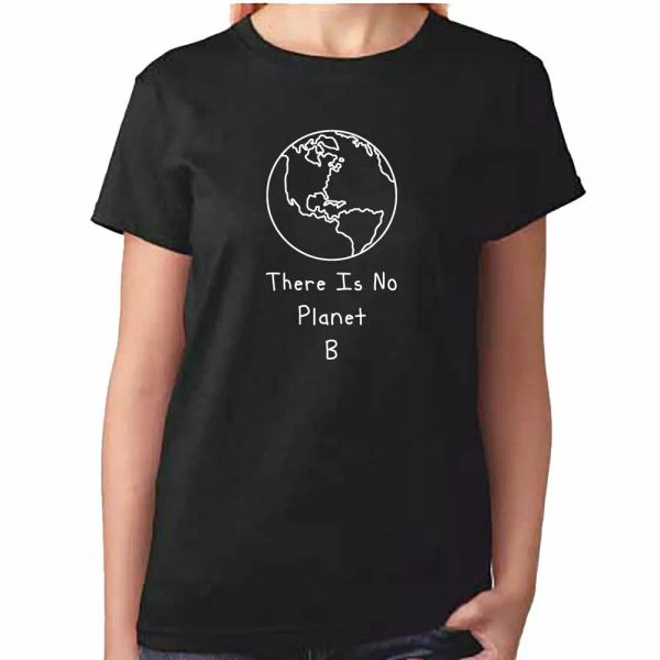 ladies there is no planet b tshirt - environmental ocean clean up - eco warrior, White;black
ladies there is no planet b tshirt - environmental ocean clean up - eco warrior, White;black