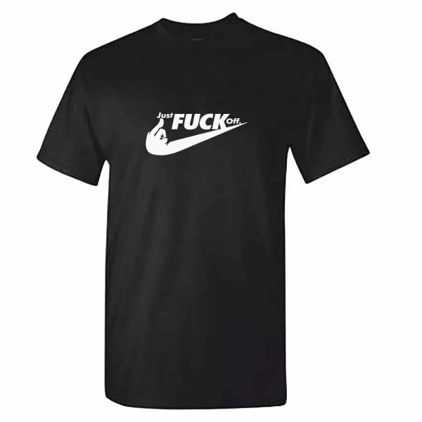 just f*ck off tshirt - funny rude offensive private fck off anti social, White;black
just f*ck off tshirt - funny rude offensive private fck off anti social, White;black