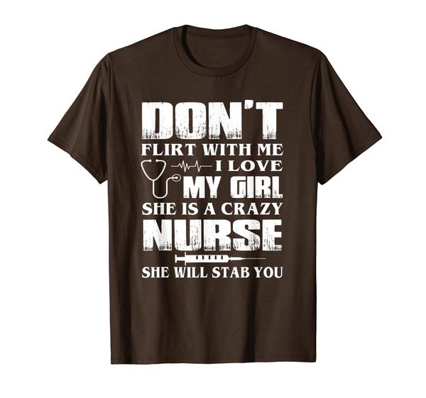Don't flirt with me I love my girl a crazy nurse t-shirt, Mainly pictures 
Don't flirt with me I love my girl a crazy nurse t-shirt, Mainly pictures