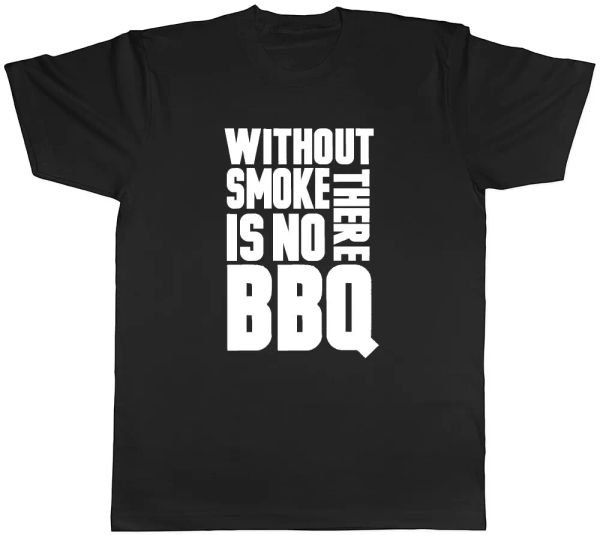 without smoke there is no bbq barbecue mens womens ladies birthday tee t shirt, White;black
without smoke there is no bbq barbecue mens womens ladies birthday tee t shirt, White;black