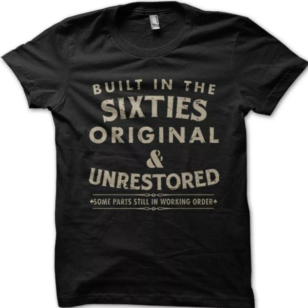 BIRTHDAY Biker 1960's Built in the Sixties Unrestored Motorcycle t-shirt OZ9150, White;black
BIRTHDAY Biker 1960's Built in the Sixties Unrestored Motorcycle t-shirt OZ9150, White;black