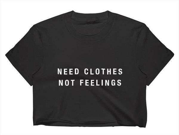 need clothes not feelings men t shirt and women print summer crop short slim funny tee hipster tumblr drop, White;black
need clothes not feelings men t shirt and women print summer crop short slim funny tee hipster tumblr drop, White;black