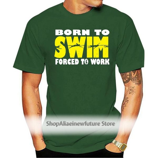 fashion t-shirt to swim forced work mens birthday swimming swimmer funny christmas gifts men's t-shirts, White;black
fashion t-shirt to swim forced work mens birthday swimming swimmer funny christmas gifts men's t-shirts, White;black