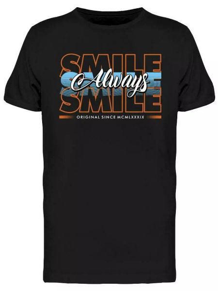 always smile design tee men's -image by shutterstock, White;black