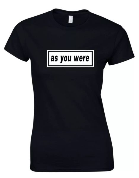 as you were liam noel gallagher oasis rock music womens t-shirt, White;black