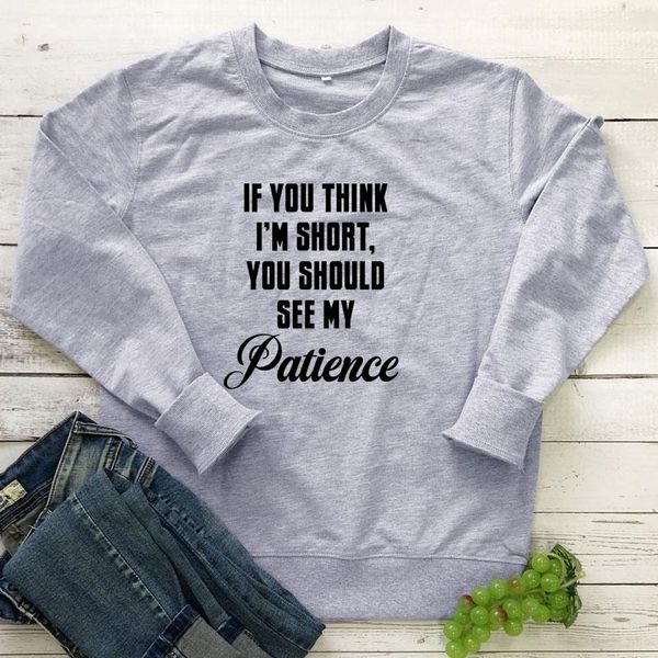 if you think i'm short should see my patience sweatshirt casual women long sleeve introvert jumper pullovers streetwear women's ho, Black
if you think i'm short should see my patience sweatshirt casual women long sleeve introvert jumper pullovers streetwear women's ho, Black