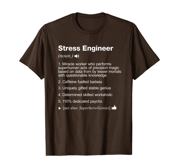 stress engineer - job definition meaning funny t-shirt, White;black
stress engineer - job definition meaning funny t-shirt, White;black