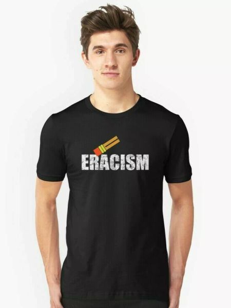 eracism anti-racism t-shirt funny cotton tee vintage gift for men women, White;black
eracism anti-racism t-shirt funny cotton tee vintage gift for men women, White;black