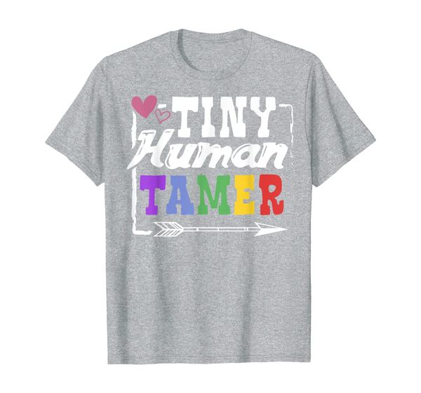 Gift T-Shirt 4 Teachers or Parents | Tiny Human Tamer Tee, Mainly pictures