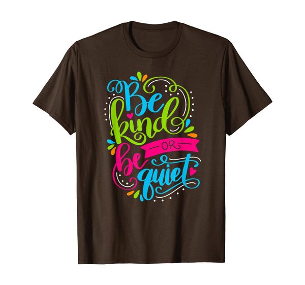 kinder costume be kind or be quiet motivation t-shirt, White;black
kinder costume be kind or be quiet motivation t-shirt, White;black