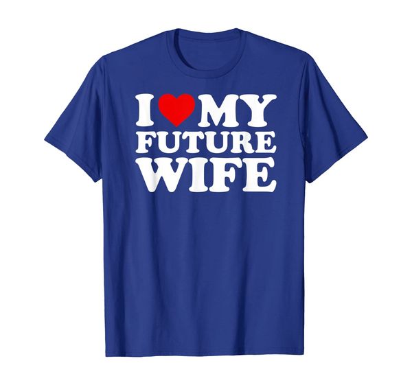 I Love My Future Wife - Marriage Purity T-Shirt For Men, Mainly pictures