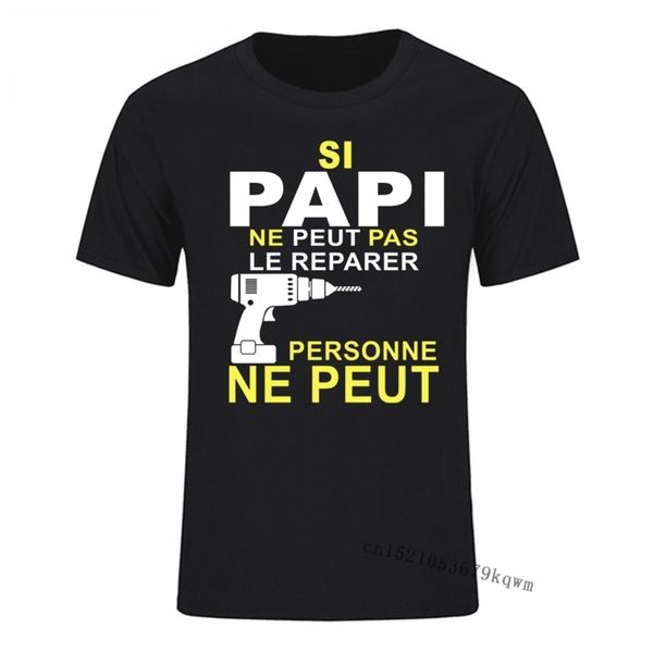 si papi ne peut pas le rparer personne ne peut t-shirts short sleeve funny design t-shirt aesthetic tumblr man t shirt 210322, White;black
si papi ne peut pas le rparer personne ne peut t-shirts short sleeve funny design t-shirt aesthetic tumblr man t shirt 210322, White;black