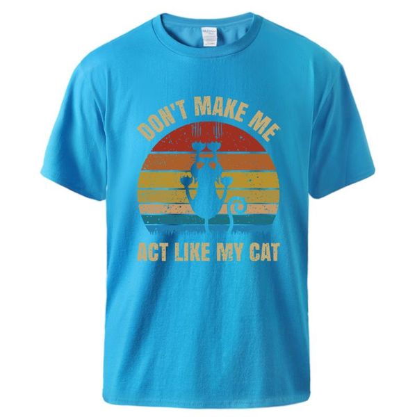 men's t-shirts don't make me act like my cat man summer short sleeve t shirt cotton tee 2021 humorous tees shirts, White;black
men's t-shirts don't make me act like my cat man summer short sleeve t shirt cotton tee 2021 humorous tees shirts, White;black