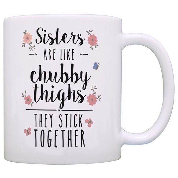 mugs funny sister gifts sisters are like chubby thighs they stick together birthday christmas gift coffee mug tea cup wh
mugs funny sister gifts sisters are like chubby thighs they stick together birthday christmas gift coffee mug tea cup wh