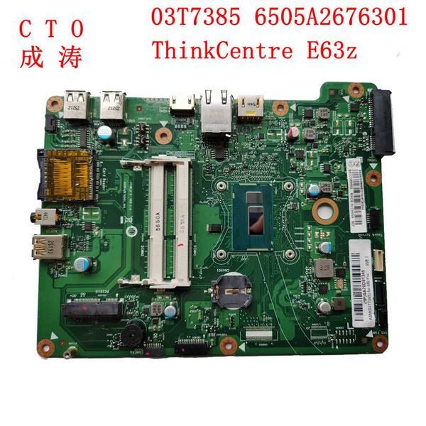 motherboards cto;the lenovo e63z all-in-one 03t7385 6505a2676301 motherboard has been tested and can work
motherboards cto;the lenovo e63z all-in-one 03t7385 6505a2676301 motherboard has been tested and can work