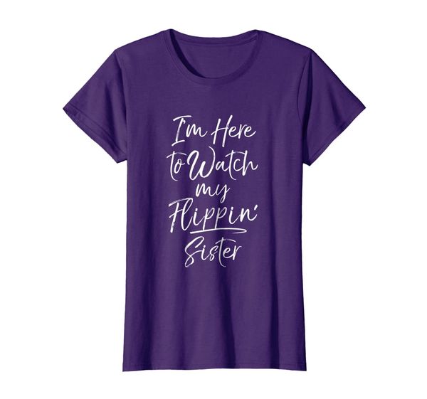 I'm Here to Watch My Flippin' Sister T-Shirt Gymnastics Gift, Mainly pictures
I'm Here to Watch My Flippin' Sister T-Shirt Gymnastics Gift, Mainly pictures