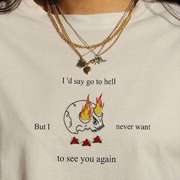 id say go to women hell but i never want see you again letter skull print harajuku aesthetic vintage, White
id say go to women hell but i never want see you again letter skull print harajuku aesthetic vintage, White