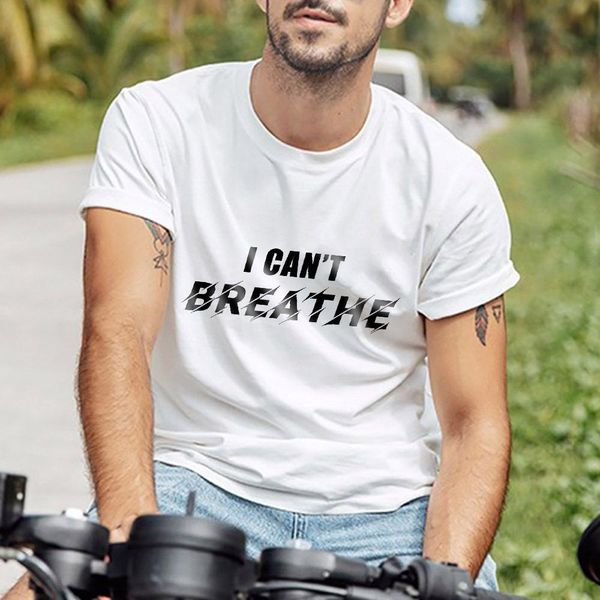 i cant breathe solid color t shirt pattern short sleeve outdoor sports cool casual round neck letter printing tshirt white gray, White;black
i cant breathe solid color t shirt pattern short sleeve outdoor sports cool casual round neck letter printing tshirt white gray, White;black