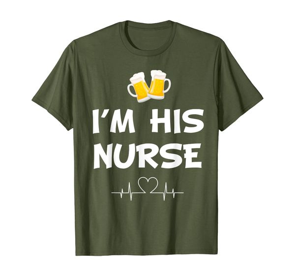 i'm his nurse tshirt funny beer gift for women nurse, White;black 
i'm his nurse tshirt funny beer gift for women nurse, White;black