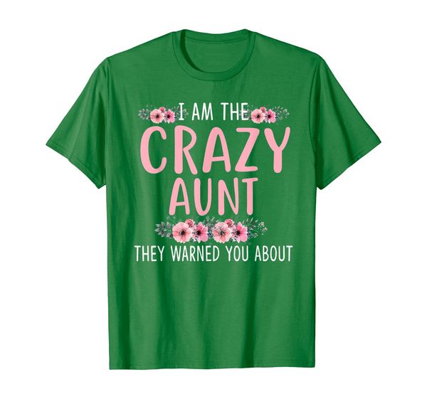 i am the crazy aunt they warned you about t-shirt, White;black