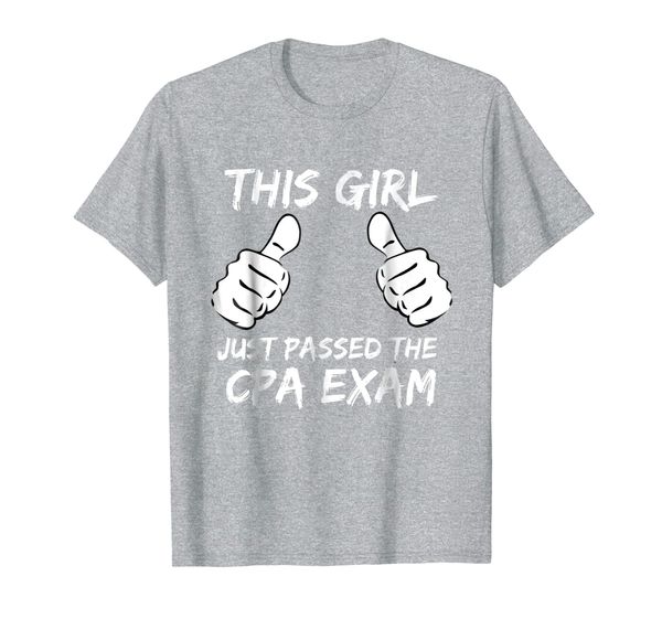 this girl just passed the cpa exam t-shirt., White;black 
this girl just passed the cpa exam t-shirt., White;black