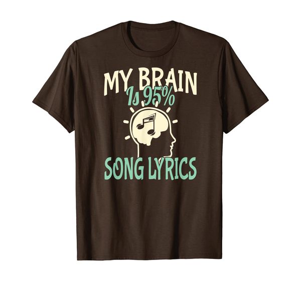 my brain is 95% song lyrics funny teen t-shirt music lover, White;black