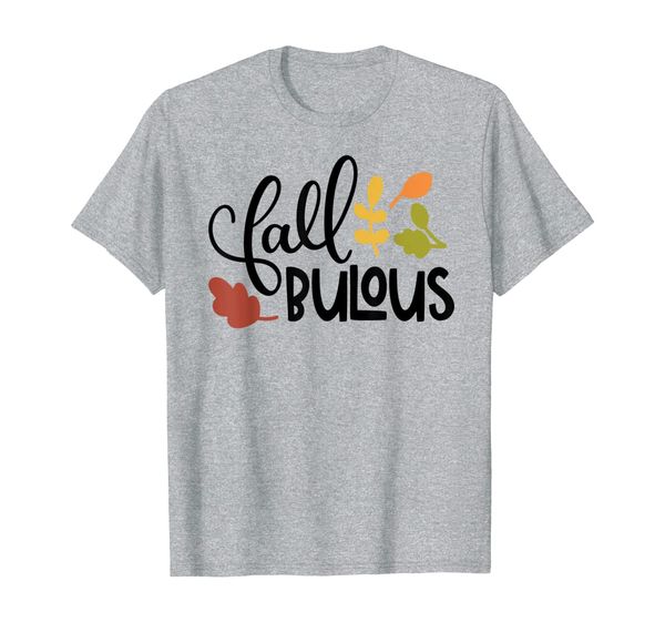 Fall Bulous Autumn Gift Fabulous Leaves Mom Wife Teacher T-Shirt, Mainly pictures
Fall Bulous Autumn Gift Fabulous Leaves Mom Wife Teacher T-Shirt, Mainly pictures
