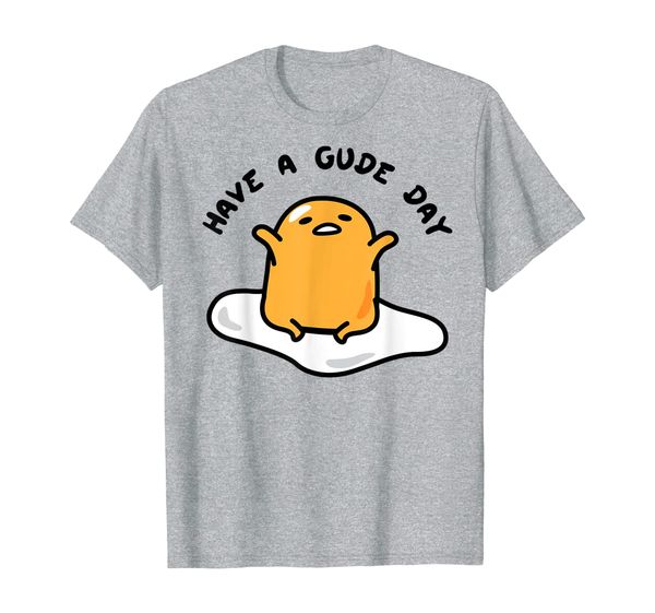 Gudetama Have a Gude day Good Day T-Shirt, Mainly pictures 
Gudetama Have a Gude day Good Day T-Shirt, Mainly pictures