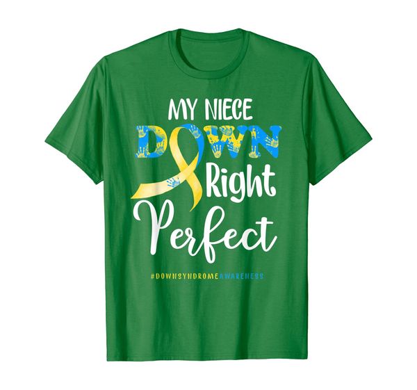 my niece down right perfect down syndrome awareness gift t-shirt, White;black