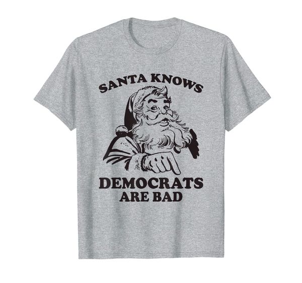 santa knows democrats are bad political christmas t-shirt, White;black