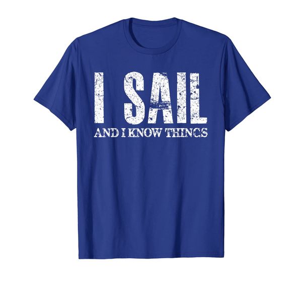 Sailing Gift Shirt for Men, I Sail And I Know Things Shirt, Mainly pictures
Sailing Gift Shirt for Men, I Sail And I Know Things Shirt, Mainly pictures