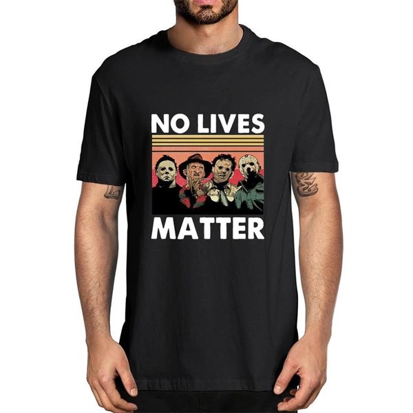 no lives matter horror casual tshirt men's 100% cotton novelty t-shirt fashion summer humor women tee gift 210707, White;black
no lives matter horror casual tshirt men's 100% cotton novelty t-shirt fashion summer humor women tee gift 210707, White;black