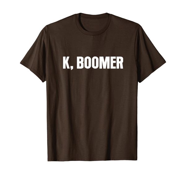 k boomer okay funny millennial meme generation t-shirt, White;black