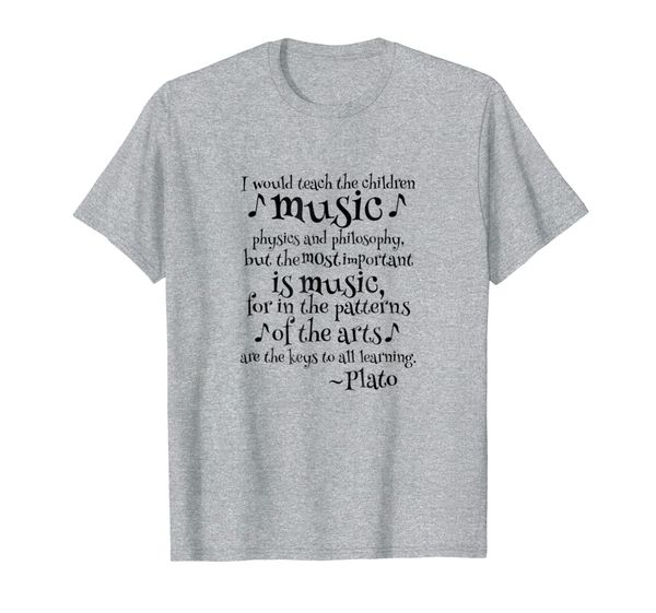 i would teach the children music plato quote t shirt, White;black