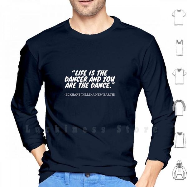 eckhart tolle quote - life is the dancer and you are dance hoodies long sleeve spirituality meditation men's & sweatshirts, Black
eckhart tolle quote - life is the dancer and you are dance hoodies long sleeve spirituality meditation men's & sweatshirts, Black