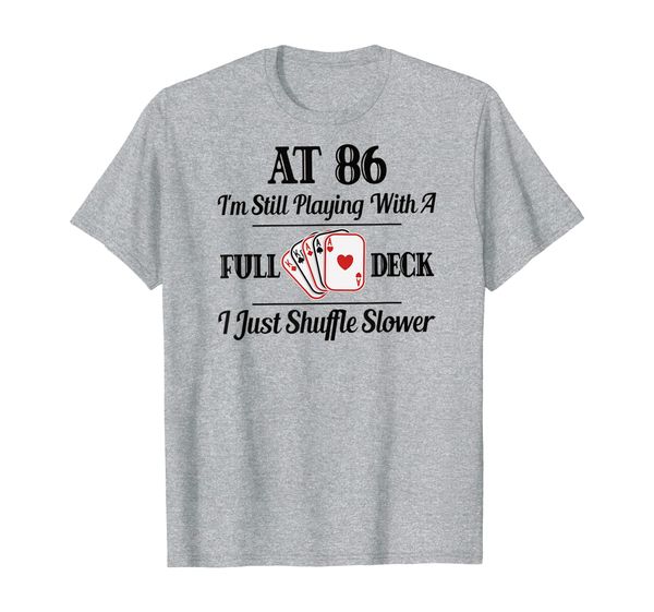 funny 86th birthday gift t-shirt 86 year old cards shirt, White;black