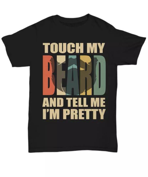 touch my beard t-shirt funny for pretty moustache bearded men tee gifts vintage, White;black
touch my beard t-shirt funny for pretty moustache bearded men tee gifts vintage, White;black
