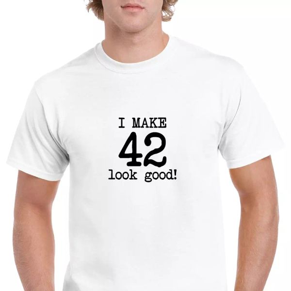 i make 42 look good birthday funny joke gift aging white black cotton t-shirt
i make 42 look good birthday funny joke gift aging white black cotton t-shirt